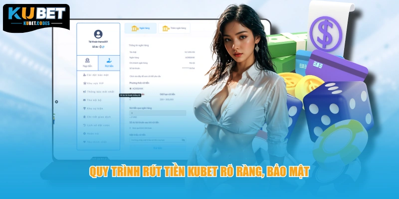 Quy trình rút tiền KUBET rõ ràng, bảo mật 