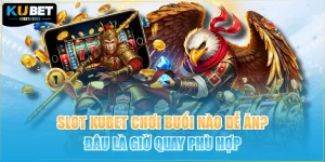 Slot Kubet Chơi Buổi Nào Dễ Ăn? Đâu Là Giờ Quay Phù Hợp